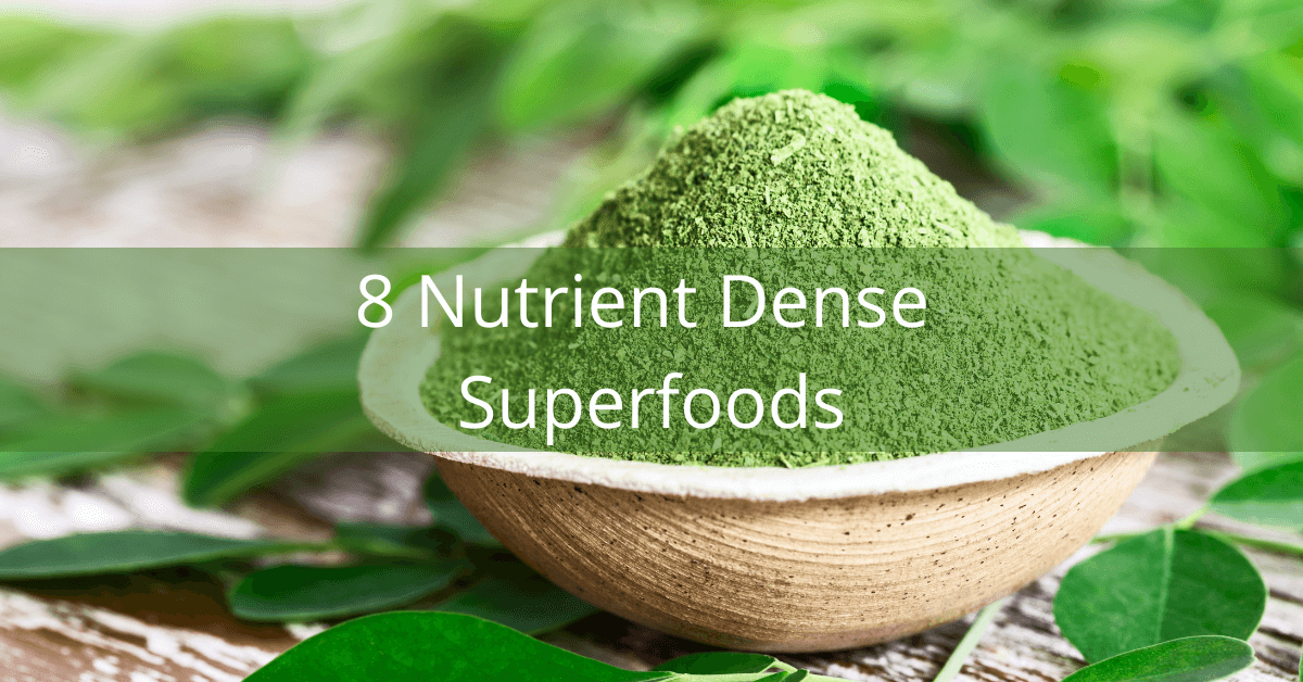 Nutrient Dense Superfoods