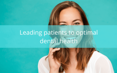 Leading patients to optimal dental health